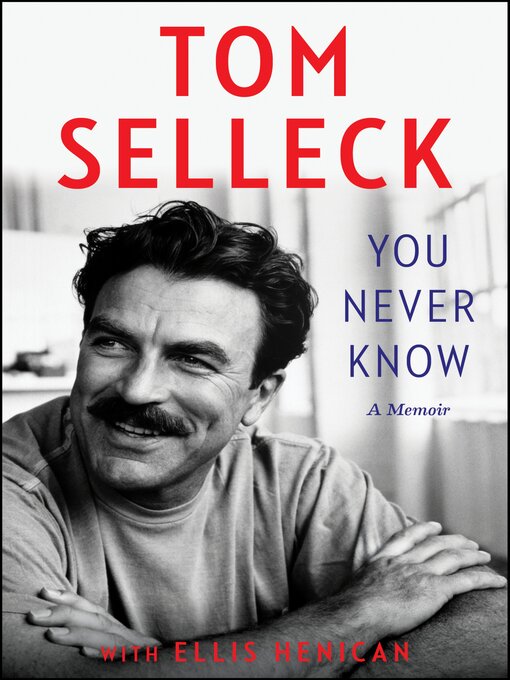 Title details for You Never Know by Tom Selleck - Wait list